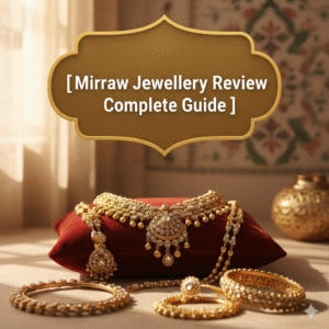  Mirraw Jewellery Review Complete Guide